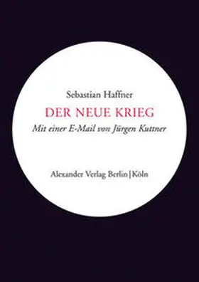 Haffner |  Der neue Krieg | Buch |  Sack Fachmedien
