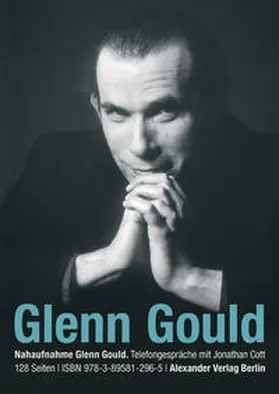 Gould / Cott |  Telefongespräche mit Glenn Gould | Buch |  Sack Fachmedien