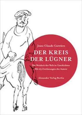 Carrière |  Der Kreis der Lügner | Buch |  Sack Fachmedien