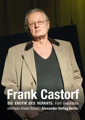 Castorf / Schütt |  Die Erotik des Verrats | eBook | Sack Fachmedien