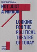 Malzacher |  Not just a mirror. Looking for the political theatre today | eBook | Sack Fachmedien