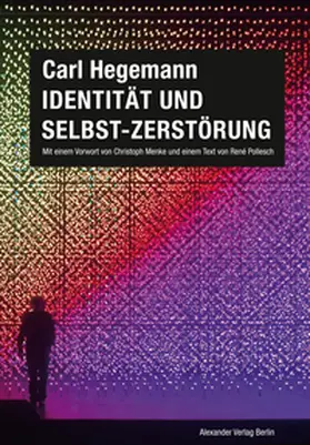 Hegemann / Pollesch |  Identität und Selbst-Zerstörung | eBook | Sack Fachmedien