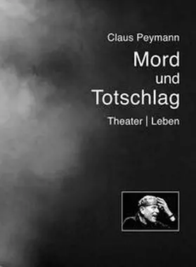 Peymann / Ferbers / Geidel |  Mord und Totschlag | Buch |  Sack Fachmedien