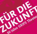 Ludwig / Harpain / Schaper |  Für die Zukunft - 50 Jahre GRIPS Theater | Buch |  Sack Fachmedien