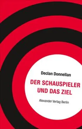 Donnellan |  Der Schauspieler und das Ziel | Buch |  Sack Fachmedien