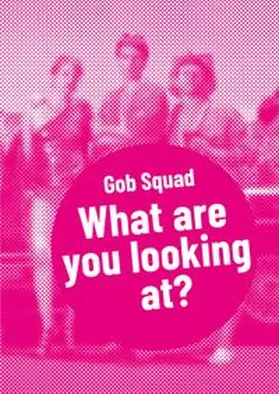 Quiñones |  Gob Squad – What are you looking at? | eBook | Sack Fachmedien