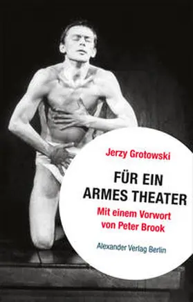 Grotowski / Schechner / Bablet |  Für ein armes Theater | Buch |  Sack Fachmedien