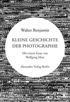 Benjamin / Daguerre |  Kleine Geschichte der Photographie | Buch |  Sack Fachmedien