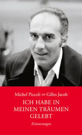 Jacob / Piccoli |  Ich habe in meinen Träumen gelebt | Buch |  Sack Fachmedien