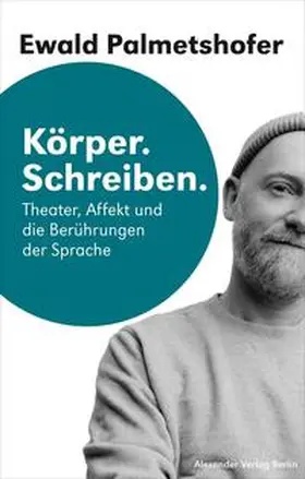 Palmetshofer / Birgfeld |  Körper. Schreiben | Buch |  Sack Fachmedien