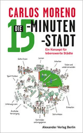 Moreno |  Die 15-Minuten-Stadt | Buch |  Sack Fachmedien