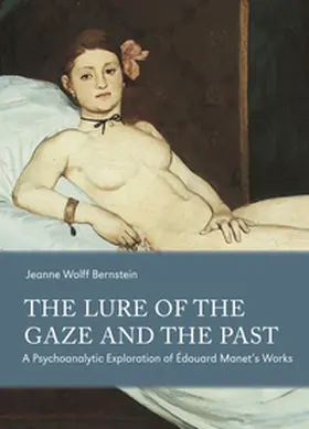Wolff Bernstein |  The Lure of the Gaze and the Past | Buch |  Sack Fachmedien