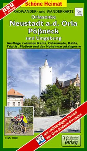 Verlag Dr. Barthel |  Orlasenke, Neustadt a.d. Orla, Pößneck und Umgebung 1 : 35 000. Radwander- und Wanderkarte | Sonstiges |  Sack Fachmedien