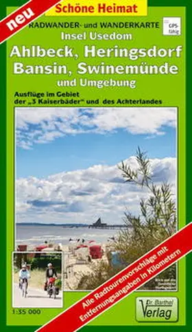 Verlag Dr. Barthel |  Insel Usedom, Ahlbeck, Heringsdorf, Bansin, Swinemünde und Umgebung 1 : 35 000 Radwander- und Wanderkarte | Sonstiges |  Sack Fachmedien