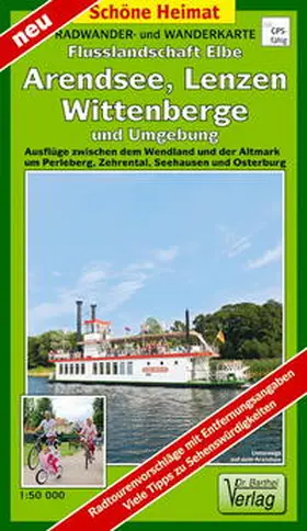 Verlag Dr. Barthel |  Radwander- und Wanderkarte Flusslandschaft Elbe, Wittenberge, Arendsee, Lenzen und Umgebung 1 : 50 000 | Sonstiges |  Sack Fachmedien