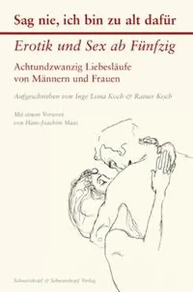 Lona Koch / Koch |  Sag nie, ich bin zu alt dafür | Buch |  Sack Fachmedien