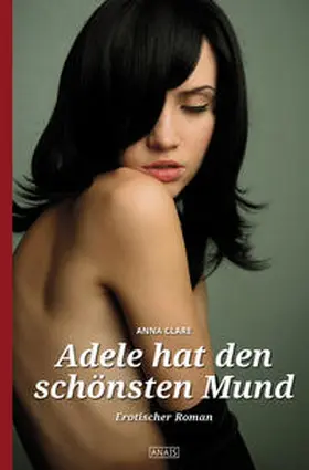 Clare |  Adele hat den schönsten Mund | Buch |  Sack Fachmedien