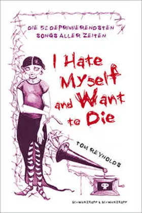 Reynolds |  I Hate Myself And Want To Die | Buch |  Sack Fachmedien