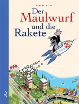 Miler |  Der Maulwurf und die Rakete | Buch |  Sack Fachmedien
