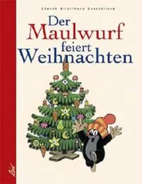 Miler / Doskocilová / Doskocilova |  Der Maulwurf feiert Weihnachten | Buch |  Sack Fachmedien