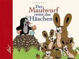 Miler |  Der Maulwurf rettet das Häschen | Buch |  Sack Fachmedien