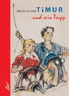 Gaidar |  Timur und sein Trupp | Buch |  Sack Fachmedien