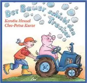 Hensel |  Der Bauer schiebt den Trecker | Buch |  Sack Fachmedien