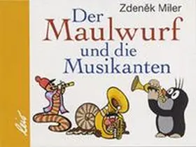 Lemanova |  Der Maulwurf und die Musikanten | Buch |  Sack Fachmedien