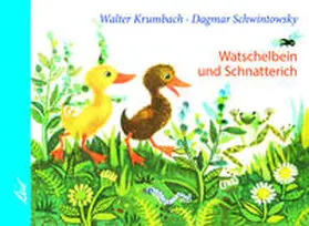 Krumbach |  Watschelbein und Schnatterich | Buch |  Sack Fachmedien