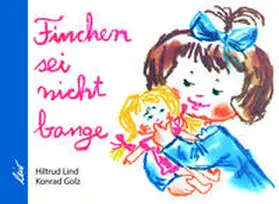 Lind |  Finchen sei nicht bange | Buch |  Sack Fachmedien