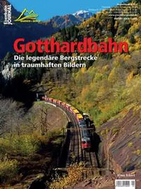 Eckert | Gotthardbahn | Buch | 978-3-89610-752-7 | www.sack.de