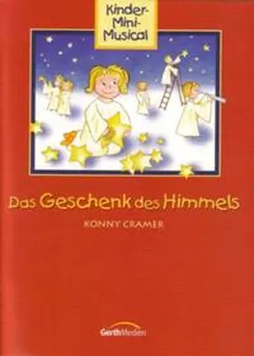 Cramer / Rieger |  Das Geschenk des Himmels - Arbeitsheft | Buch |  Sack Fachmedien