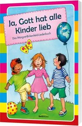 Ja, Gott hat alle Kinder lieb - Liederbuch | Buch | 978-3-89615-524-5 | www.sack.de