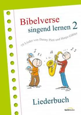 Plett / Gäbler | Bibelverse singend lernen 2 - Liederbuch | Buch | 978-3-89615-561-0 | www.sack.de