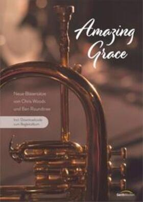 Amazing Grace (Bläserpartitur incl. Downloadcode) | Buch | 978-3-89615-569-6 | sack.de