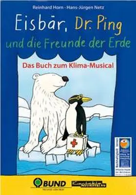 Netz / Horn |  Eisbär, Dr. Ping und die Freunde der Erde | Buch |  Sack Fachmedien