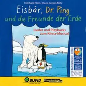 Horn / Netz |  Eisbär, Dr. Ping und die Freunde der Erde | Sonstiges |  Sack Fachmedien
