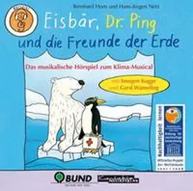Netz / Horn |  Eisbär, Dr. Ping und die Freunde der Erde | Sonstiges |  Sack Fachmedien