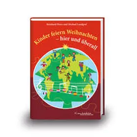 Landgraf |  Kinder feiern Weihnachten - hier und überall | Buch |  Sack Fachmedien