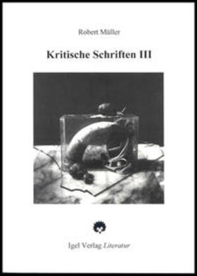 Köster / Müller / Helmes | Kritische Schriften III | Buch | 978-3-89621-018-0 | sack.de