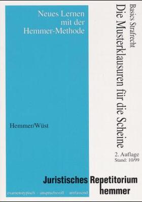 Hemmer / Wüst | Die Musterklausuren für die Scheine: Basics Strafrecht | Buch | 978-3-89634-168-6 | sack.de