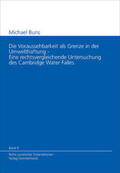 Buns / Wüst |  Die Voraussehbarkeit als Grenze in der Umwelthaftung | Buch |  Sack Fachmedien
