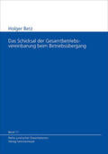 Betz / Hein |  Schicksal der Gesamtbetriebsvereinbarung beim Betriebsübergang | Buch |  Sack Fachmedien