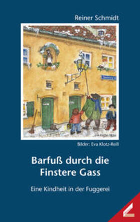 Schmidt | Barfuß durch die Finstere Gass | Buch | 978-3-89639-412-5 | sack.de