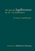 Knorring |  Alte deutsche Jagdliteratur des 16.-19. Jahrhunderts | Buch |  Sack Fachmedien