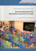 Malmberg / Wimmer |  Communicating Diversity: Musik lehren und lernen in Europa | Buch |  Sack Fachmedien