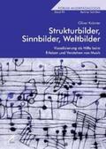 Krämer |  Strukturbilder, Sinnbilder, Weltbilder - Visualisierung als Hilfe beim Erleben und Verstehen von Musik | Buch |  Sack Fachmedien