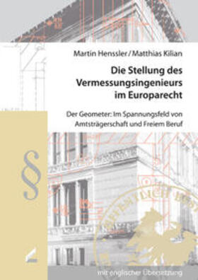 Henssler / Kilian | Die Stellung des Vermessungsingenieurs im Europarecht | Buch | sack.de
