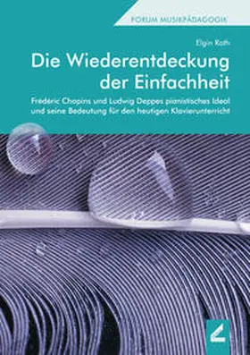Roth |  Die Wiederentdeckung der Einfachheit | Buch |  Sack Fachmedien