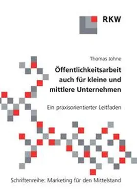 Johne | Öffentlichkeitsarbeit auch für kleine und mittlere Unternehmen. | Buch | 978-3-89644-196-6 | www.sack.de